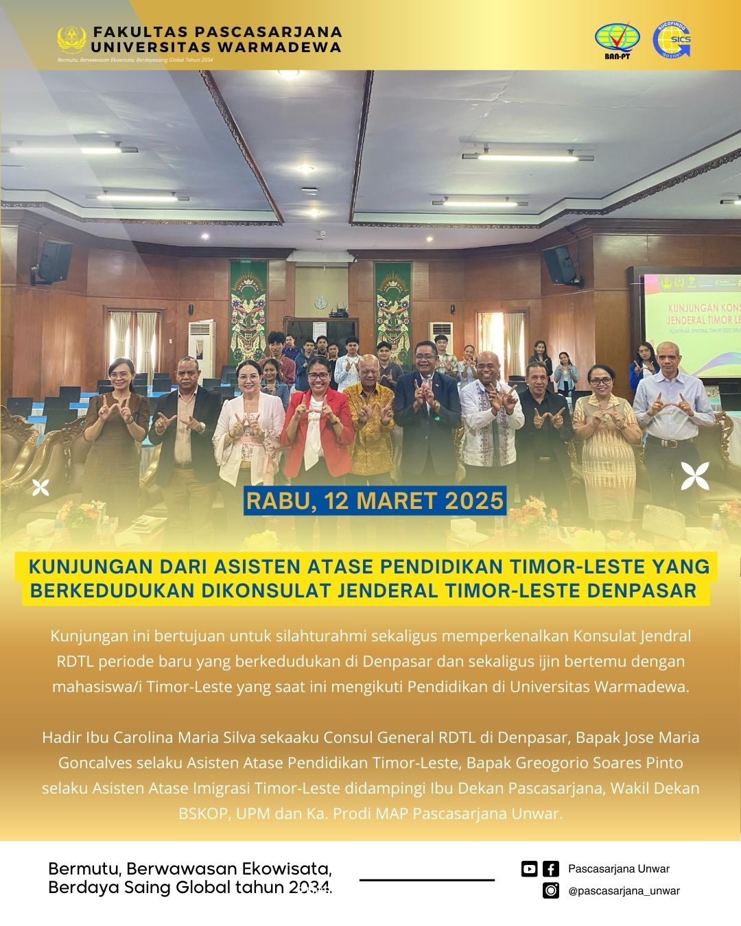 Fakultas Pascasarjana Universitas Warmadewa menerima Kunjungan dari Asisten Atase Pendidikan Timor-Leste yang berkedudukan diKonsulat Jenderal Timor-Leste Denpasar