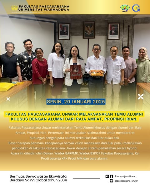 Fakultas Pascasarjana Unwar melaksanakan Temu Alumni khusus dengan alumni dari Raja Ampat, Propinsi Irian.